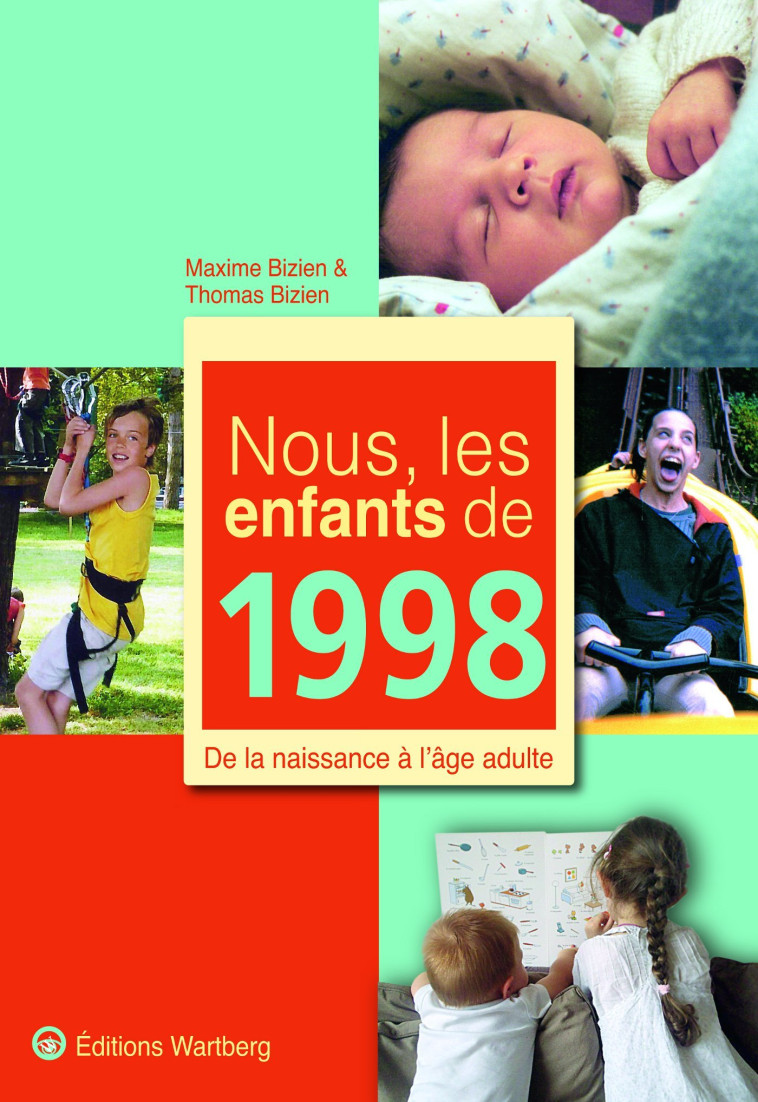 NOUS, LES ENFANTS DE 1998 - THOMAS BIZIEN - WARTBERG