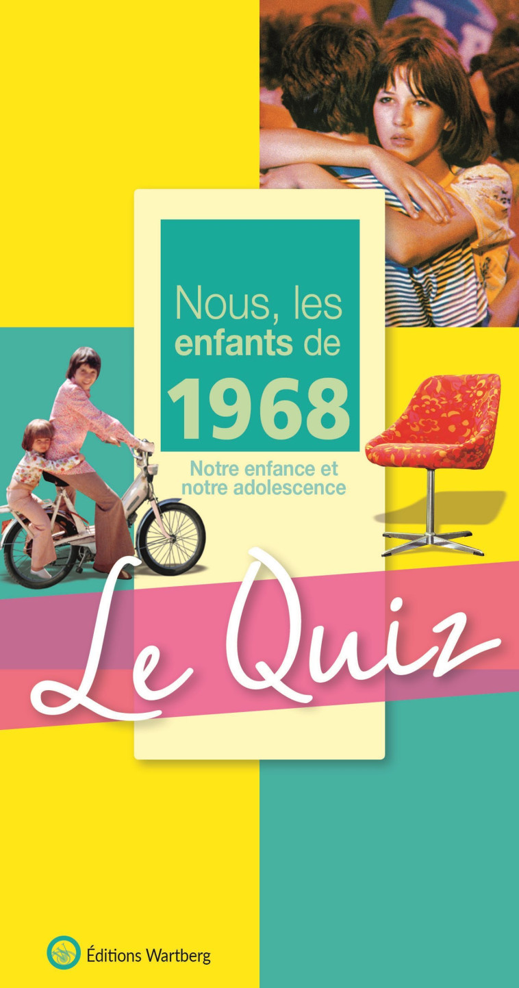 QUIZ NOUS  LES ENFANT 1968 - MARIE Mullier - WARTBERG