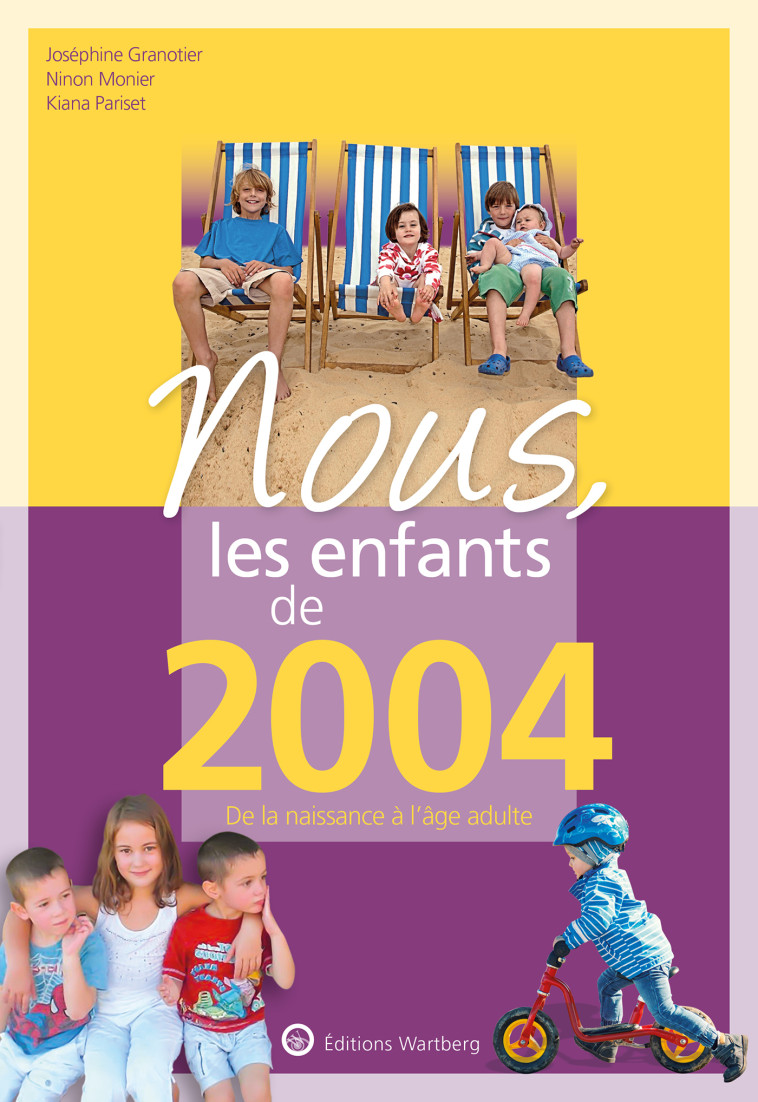 Nous, les enfants de 2004 - Ninon Monier - WARTBERG