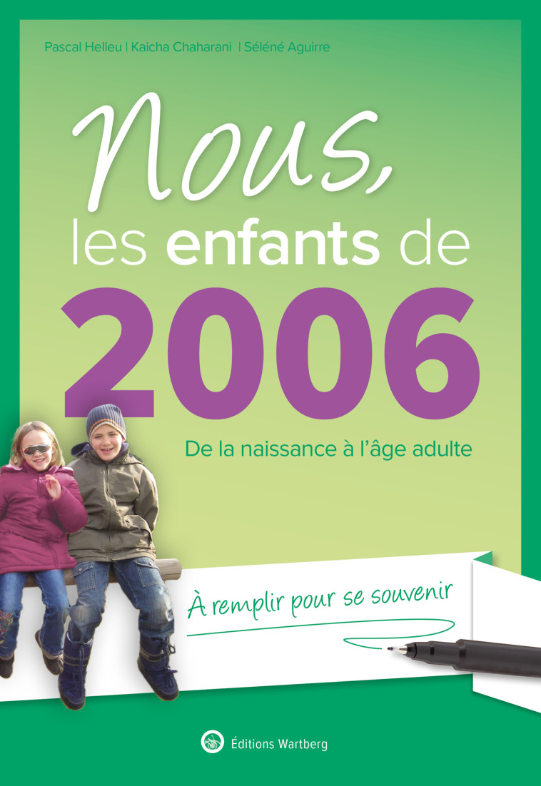 Nous, les enfants de 2006 - Séléné Aguirre - WARTBERG