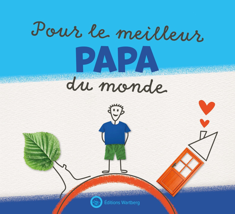 Pour le meilleur Papa du monde - Lucie Dunand - WARTBERG