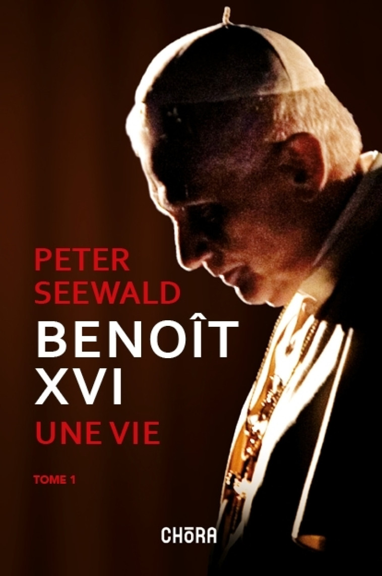 Benoit XVI - Peter SEEWALD - CHORA