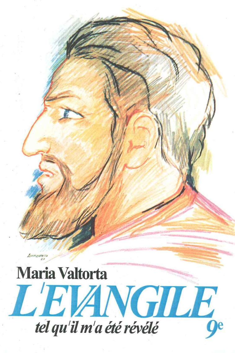 L'évangile tel qu'il m'a été révélé -Maria Valtorta -T9 - Maria Valtorta - VALTORTIANO