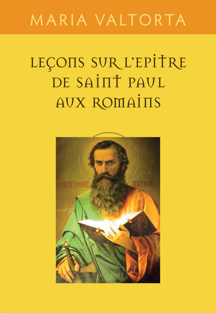 Leçon sur l´épître de Saint Paul aux romains - Maria Valtorta - VALTORTIANO