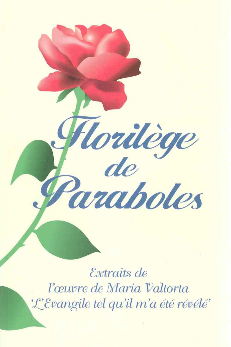 Florilège de paraboles - Maria Valtorta - VALTORTIANO