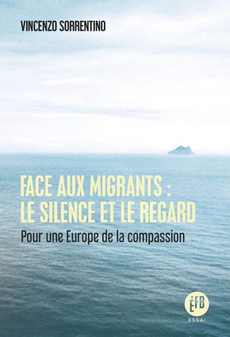 Face aux migrants : le silence et le regard - Vincenzo Sorrentino - LES PEREGRINES