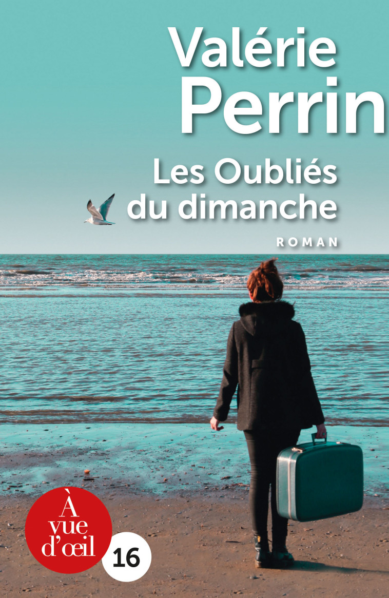 LES OUBLIES DU DIMANCHE - Valérie Perrin - A VUE D OEIL