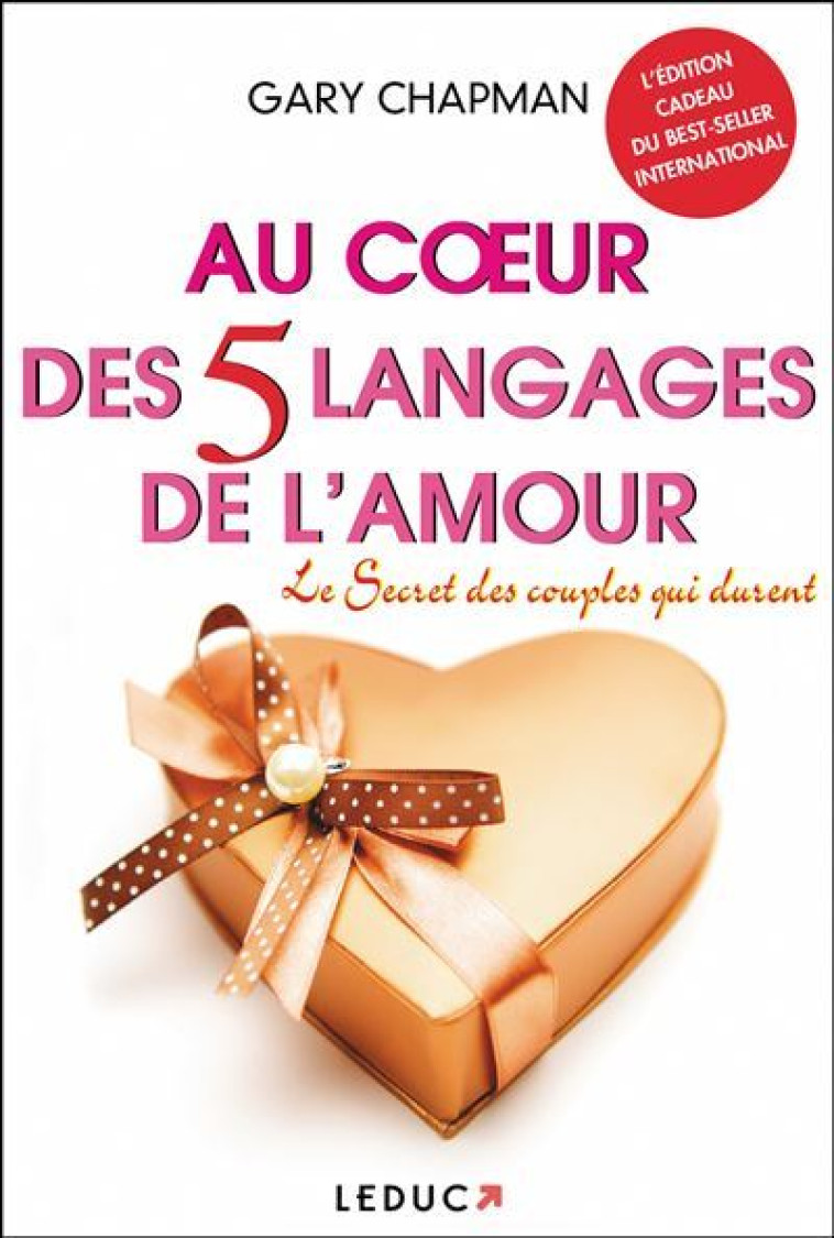 Au coeur des cinq langages de l'amour - Gary Chapman - LEDUC