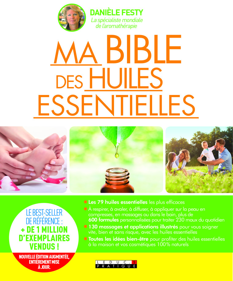 Ma bible des huiles essentielles - Danièle Festy - LEDUC