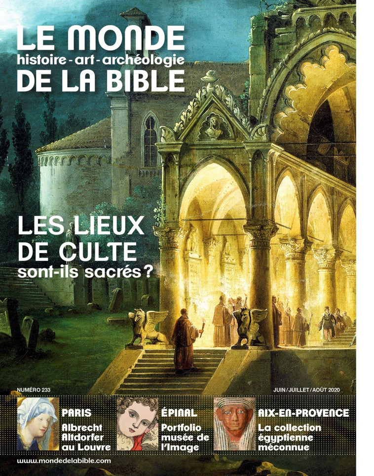 Monde de la Bible - juin 2020 N° 233 -   - BAYARD PRESSE