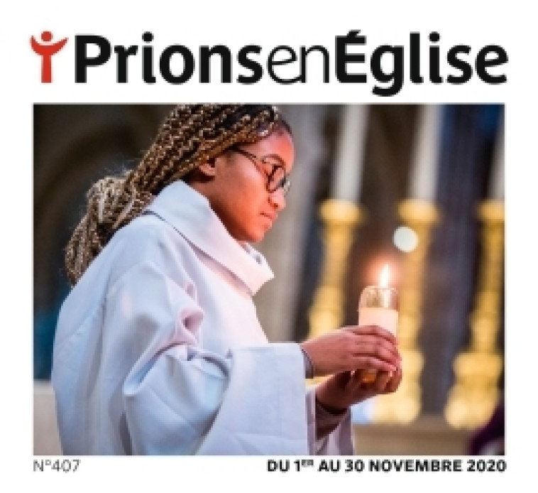 Prions gd format - décembre 2020 N° 408 -   - BAYARD PRESSE