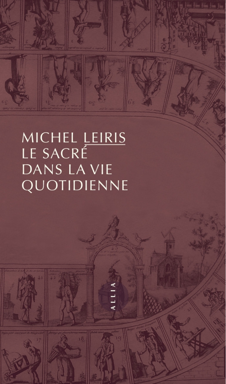 LE SACRE DANS LA VIE QUOTIDIENNE - Michel Leiris - ALLIA