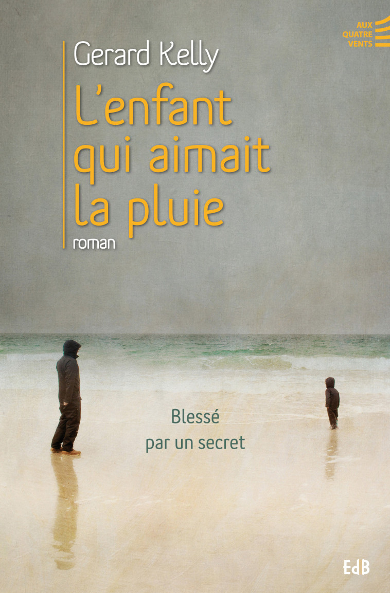 L’enfant qui aimait la pluie - Gerard Kelly - BEATITUDES