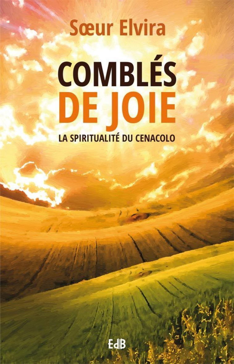 Comblés de joie - SOEUR ELVIRA - BEATITUDES