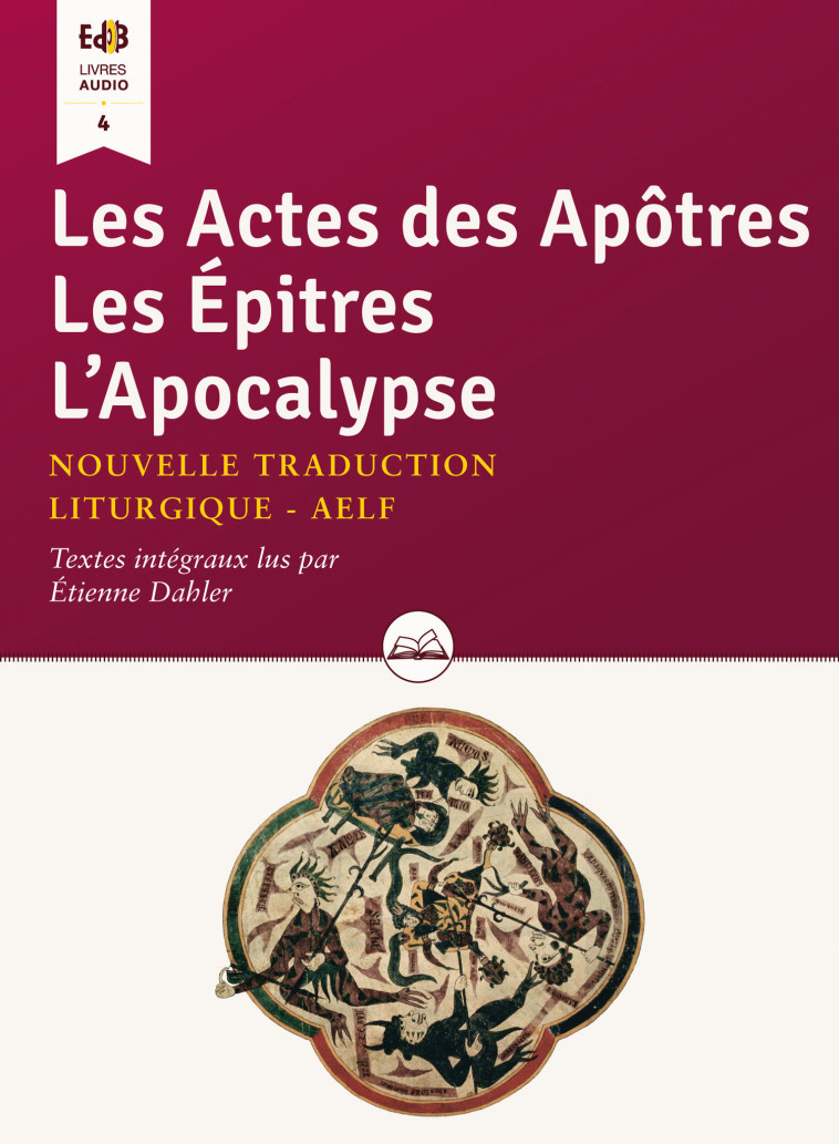 Les Actes des Apôtres Les Épîtres L’Apocalypse - Étienne Dahler - BEATITUDES