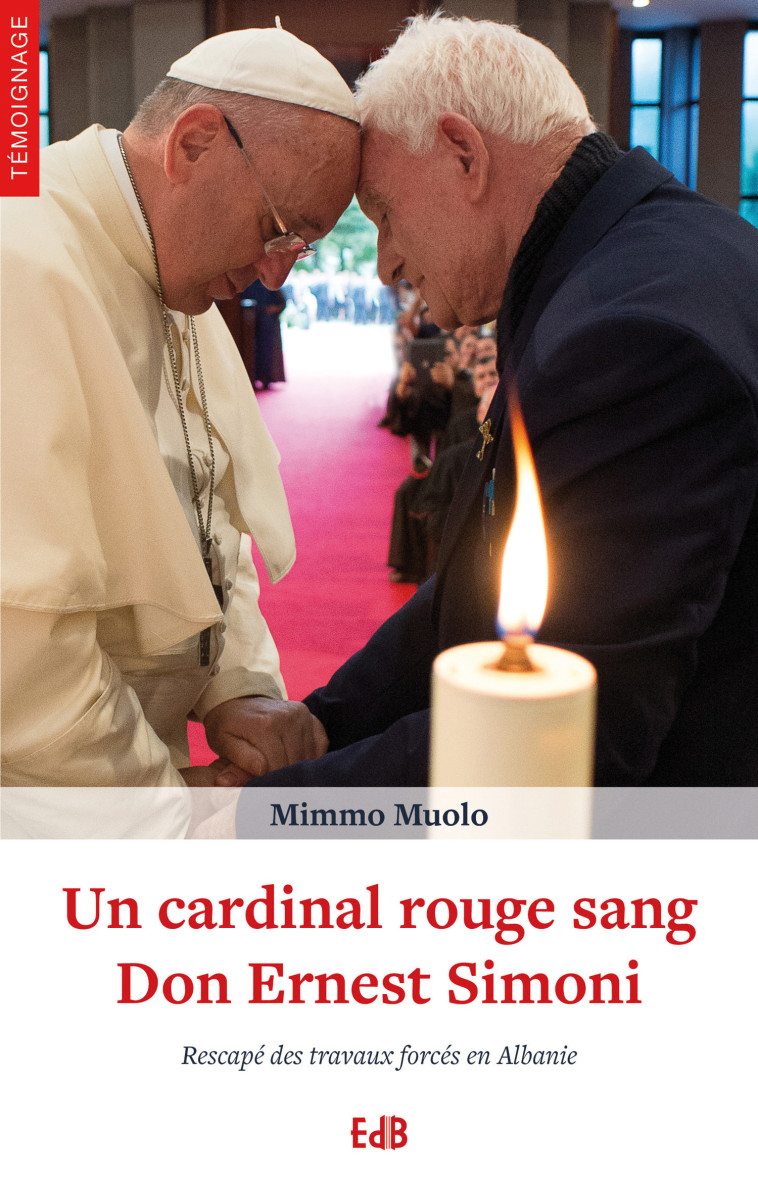 Un cardinal rouge sang Don Ernest Simoni - Mimmo Muolo - BEATITUDES