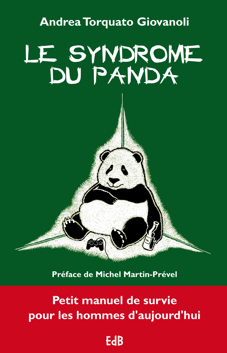 Le syndrome du panda - Andrea Torquato Giovanoli - BEATITUDES