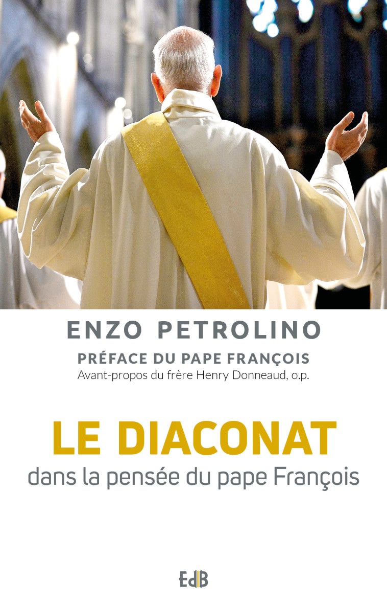 Le diaconat dans la pensée du pape François -  Pape Francois - BEATITUDES