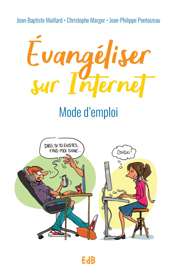 Évangéliser sur Internet - Jean-Baptiste Maillard - BEATITUDES