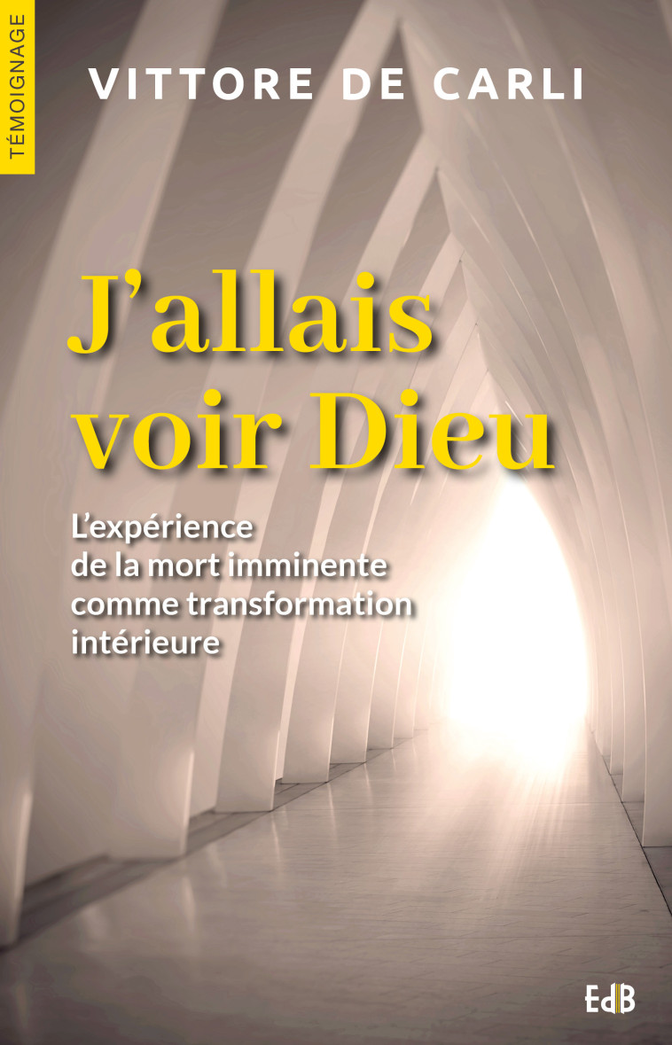 J’allais voir Dieu -  Vittore De Carli - BEATITUDES