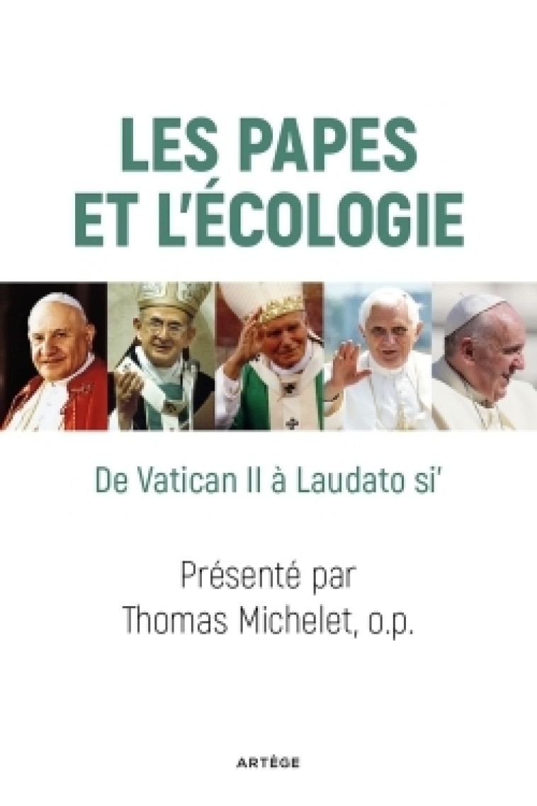 Les papes et l'écologie - Thomas MICHELET - ARTEGE