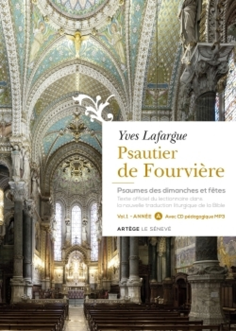 Psautier de Fourvière - volume 1 : année A - Yves Lafargue - ARTEGE