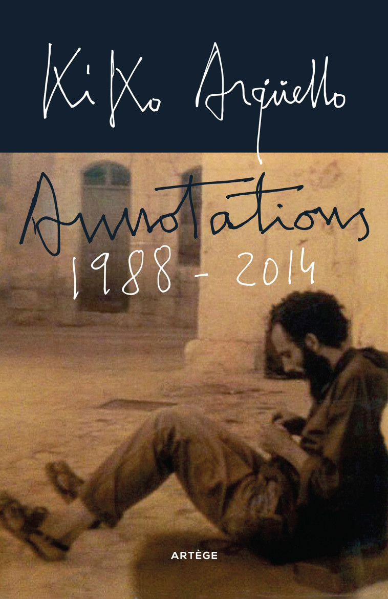 Annotations 1988-2014 - Francisco Argüello - ARTEGE