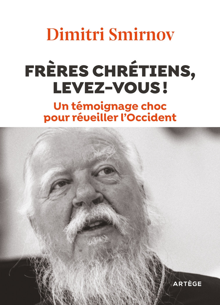 Frères chrétiens, levez-vous ! - Dimitri Smirnov - ARTEGE