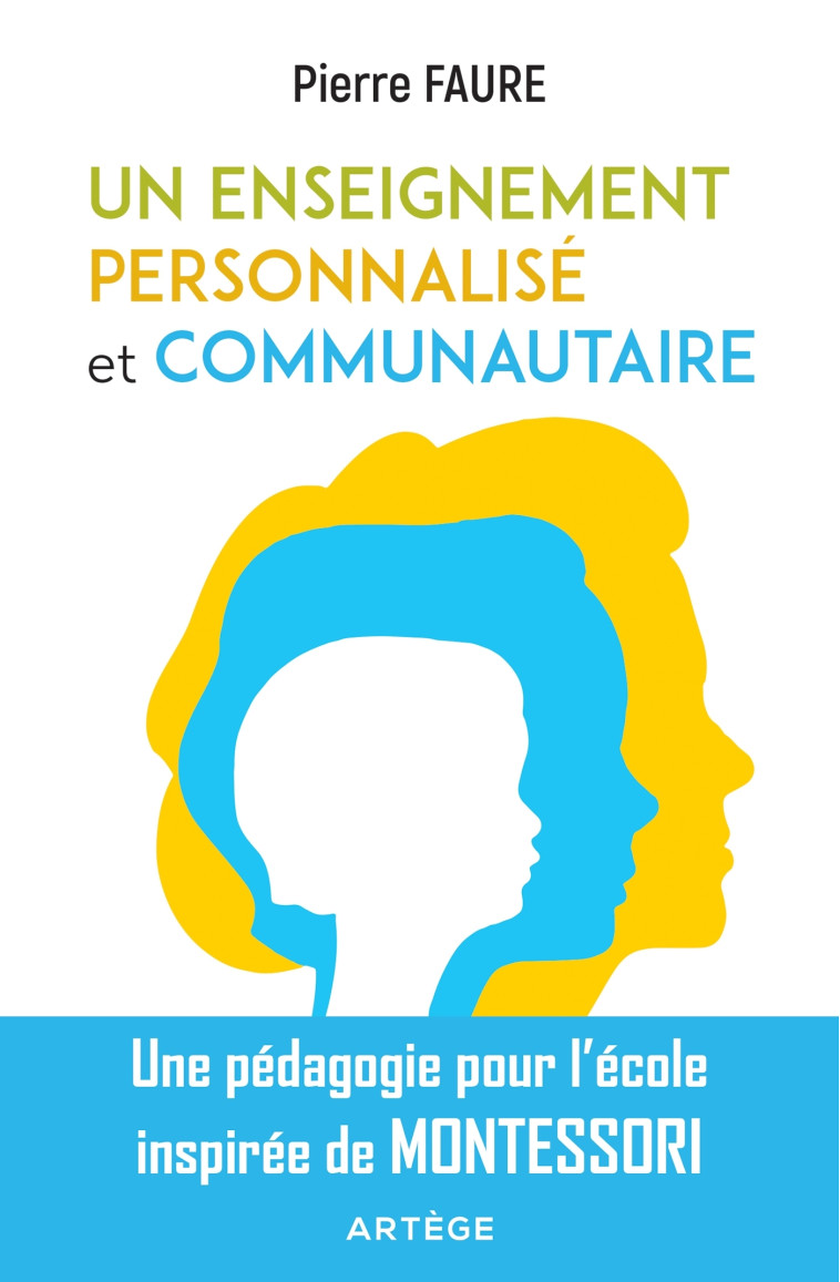 Un enseignement personnalisé et communautaire - Pierre Faure - ARTEGE