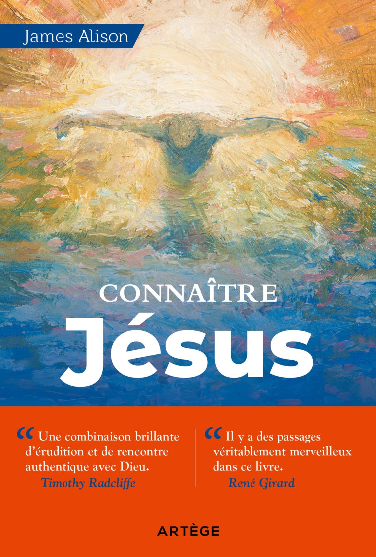 Connaître Jésus - James Alison - ARTEGE