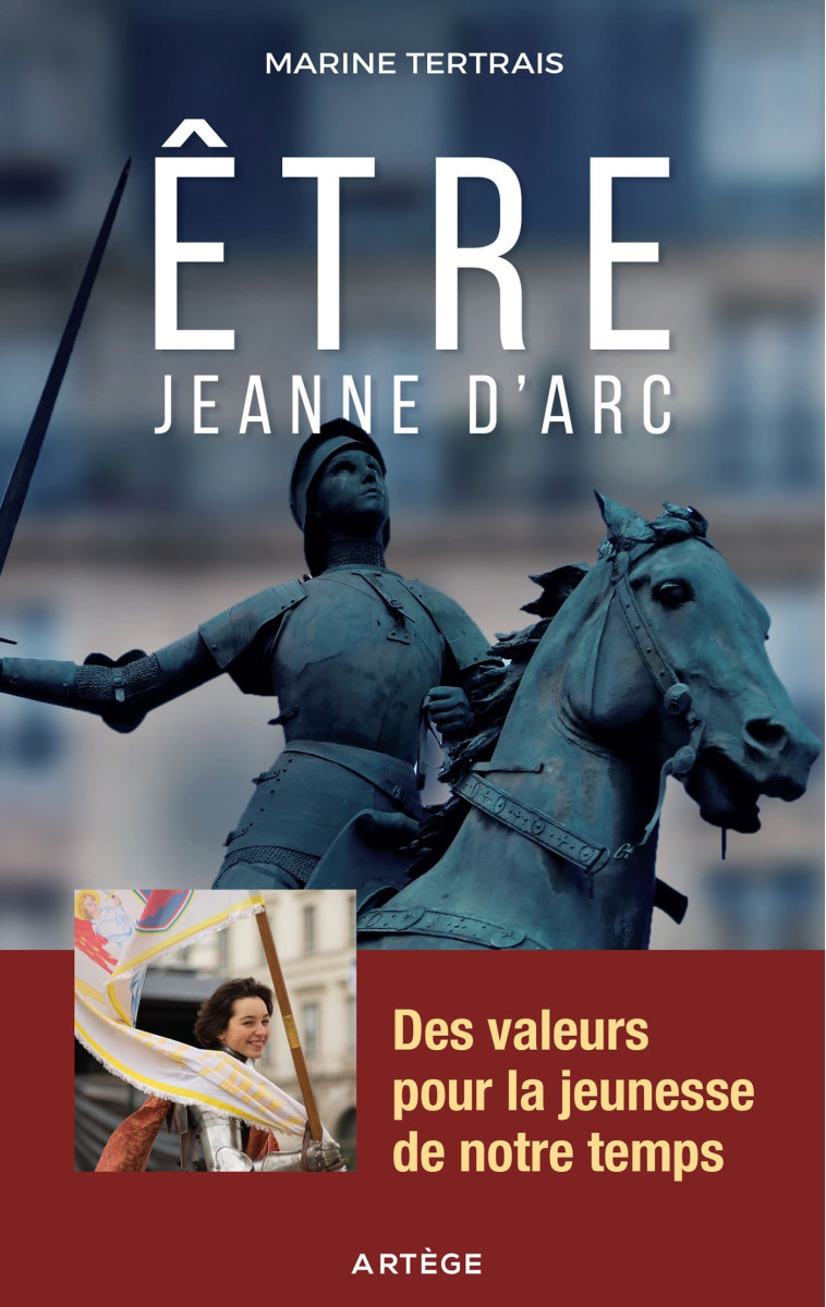 Être Jeanne d'Arc - Marine Tertrais - ARTEGE