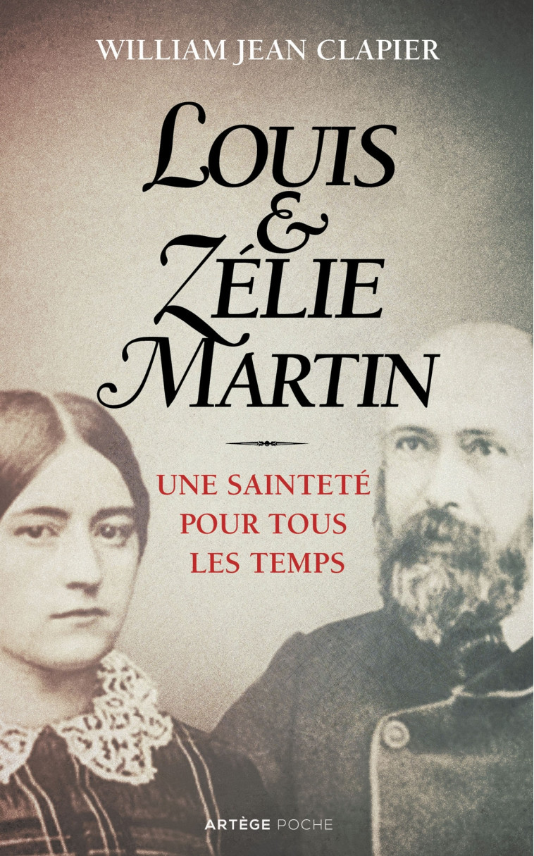 Louis et Zélie Martin - Jean Clapier - ARTEGE