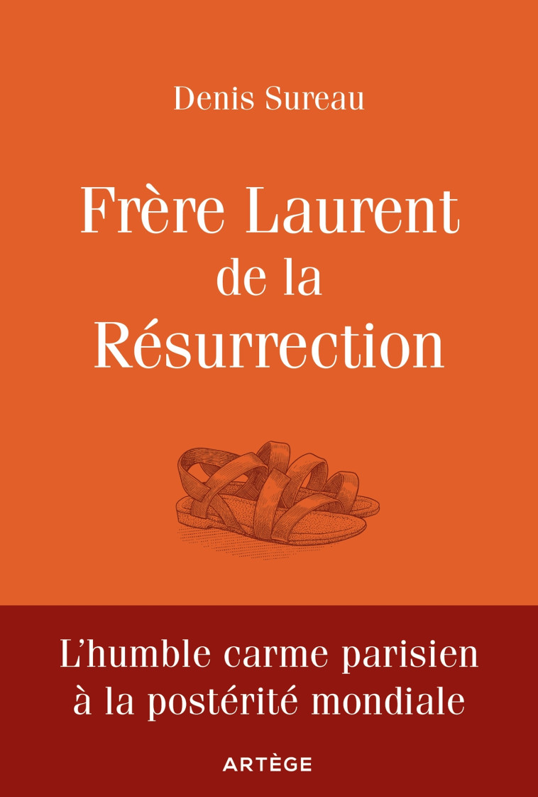 Frère Laurent de la Résurrection - Denis Sureau - ARTEGE