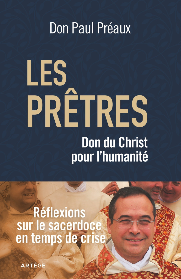 Les prêtres, don du Christ pour l'humanité - Thierry Paillard - ARTEGE