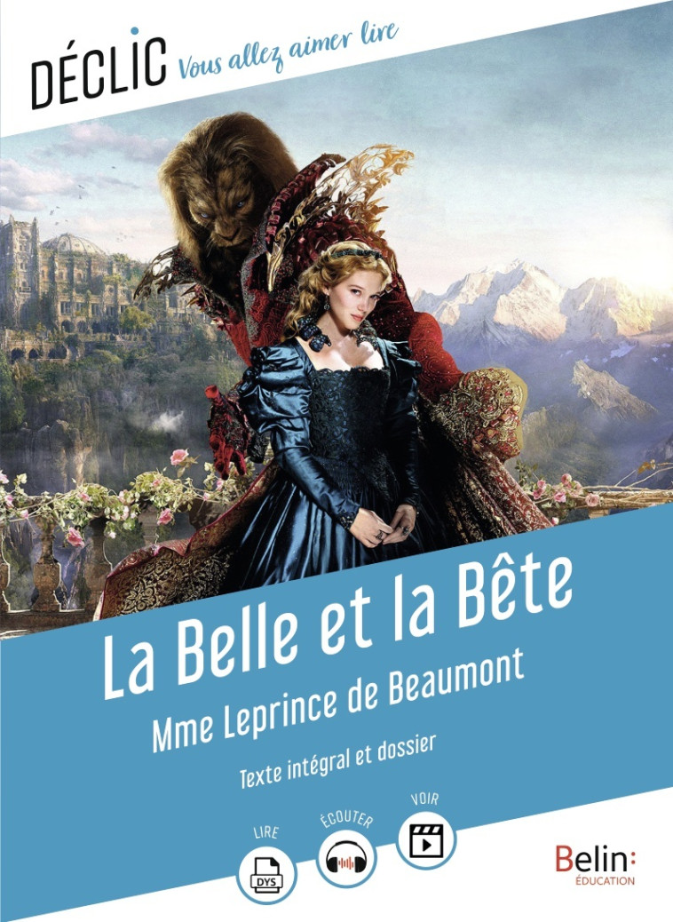 La Belle et la Bête - Jeanne-Marie Leprince de Beaumont - BELIN EDUCATION