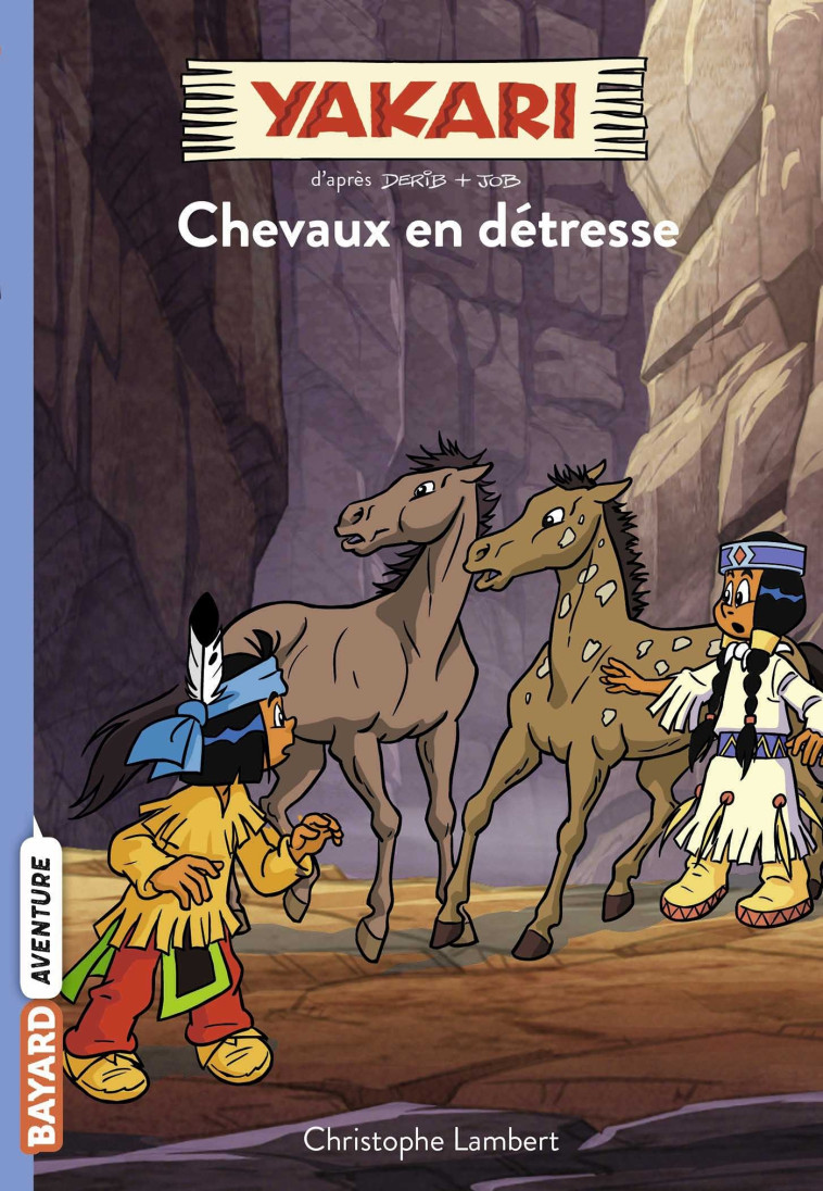 Yakari, Tome 09 - Christophe Lambert - BAYARD JEUNESSE