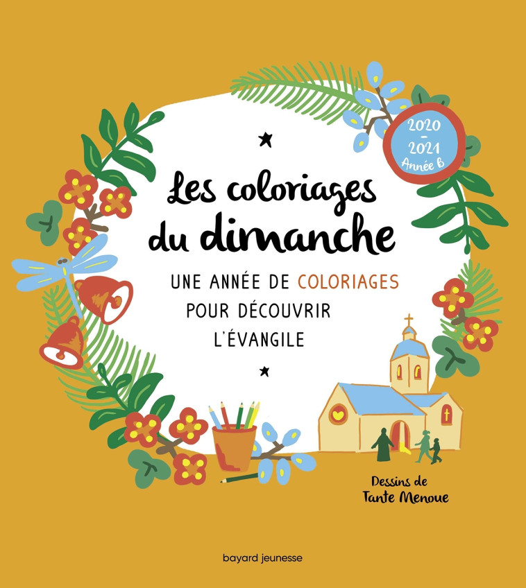 Les coloriages du dimanche (année B) - SOPHIE BRISOULT - CRER BAYARD