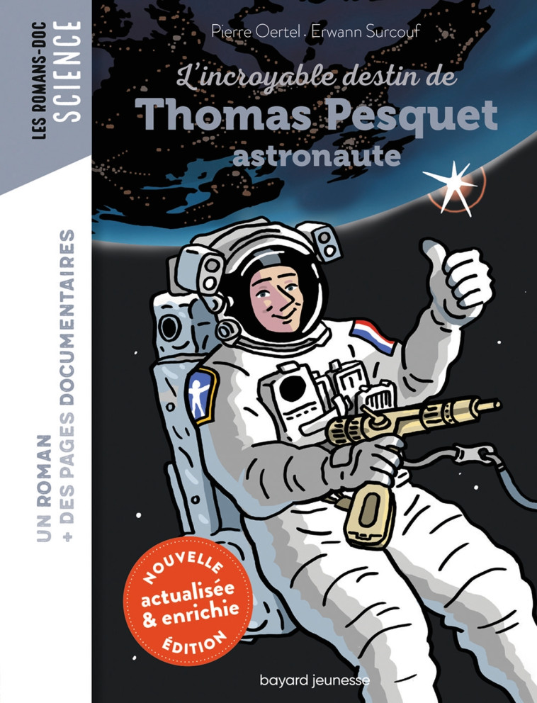 L'incroyable destin de Thomas Pesquet, astronaute - Pierre Oertel - BAYARD JEUNESSE