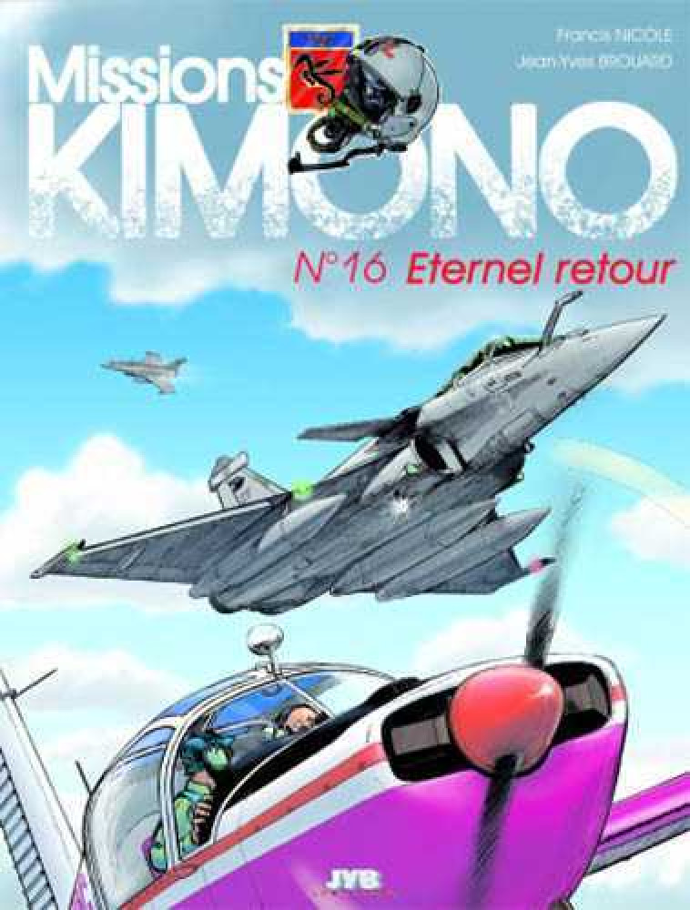 Missions Kimono T16 Eternel retour - Jean-Yves Brouard - JYB AVENTURES