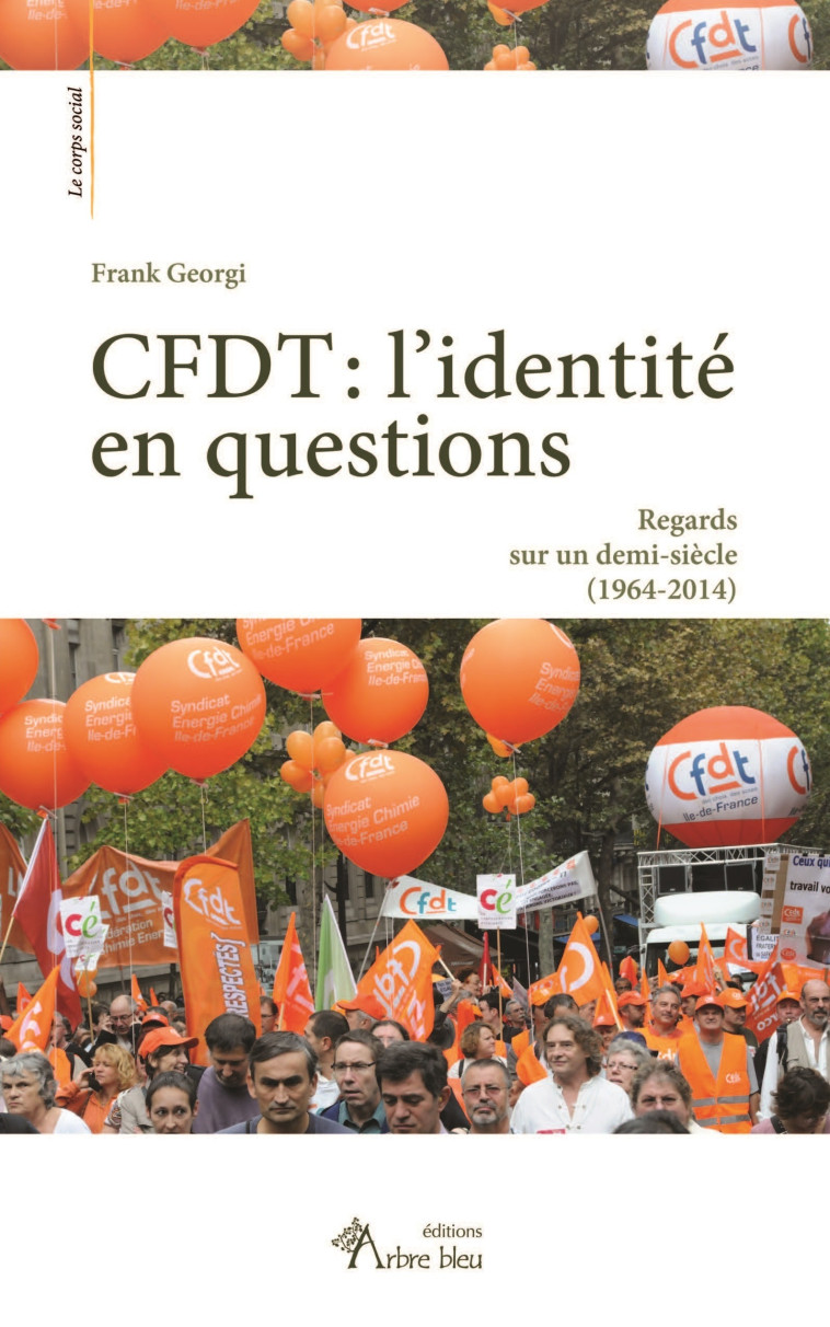 CFDT : l'identité en questions - Frank Georgi - ARBRE BLEU