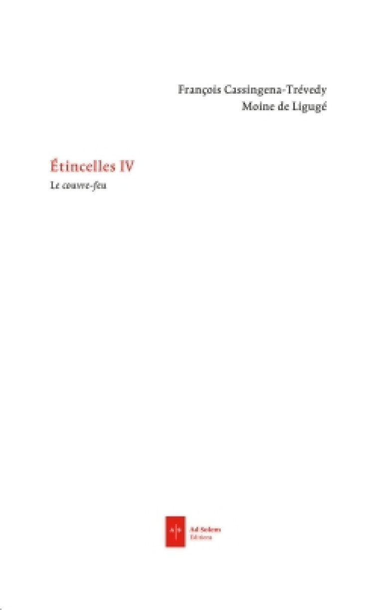 Etincelles IV - François Cassingena-Trevedy - AD SOLEM