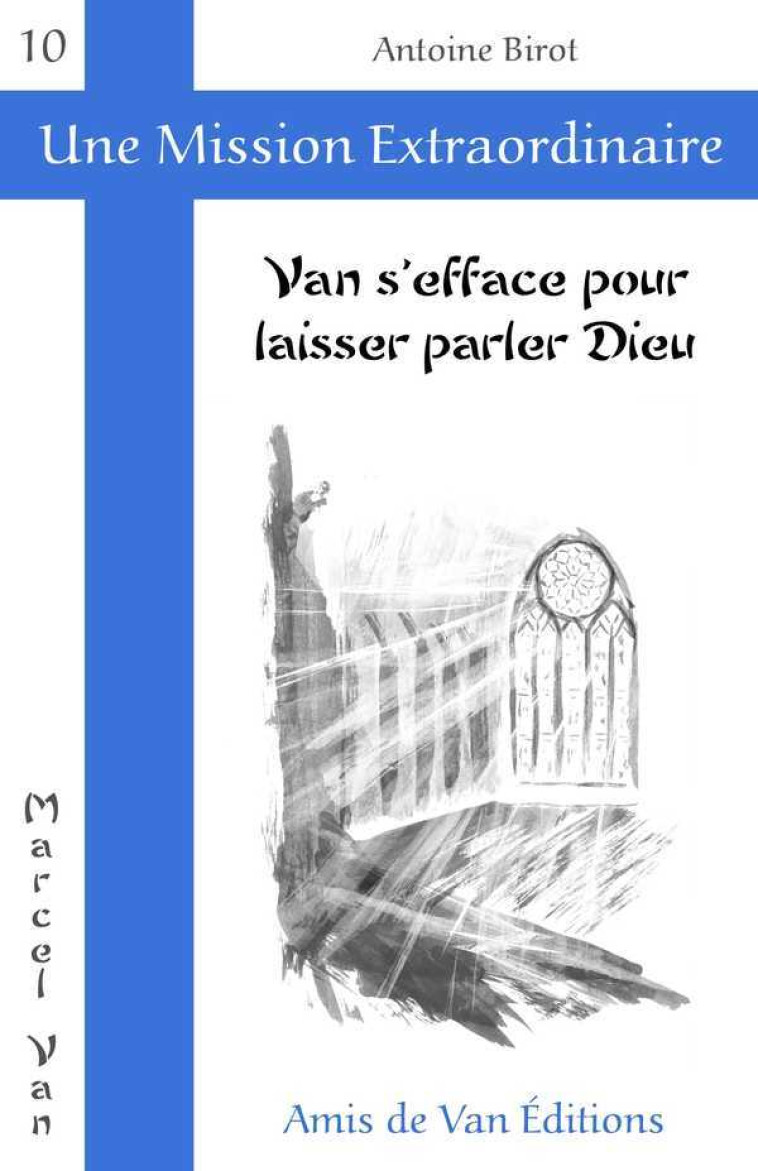 Van s'efface pour laisser parler Dieu - ANTOINE BIROT - AMIS DE VAN