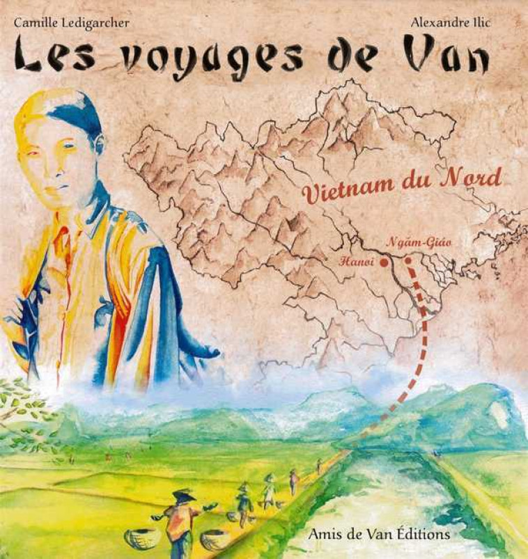 Les voyages de Van - Alexandre ILIC - AMIS DE VAN