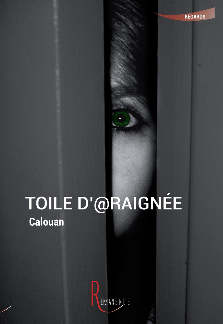 Toile d'araignée - Calouan Calouan - LA REMANENCE