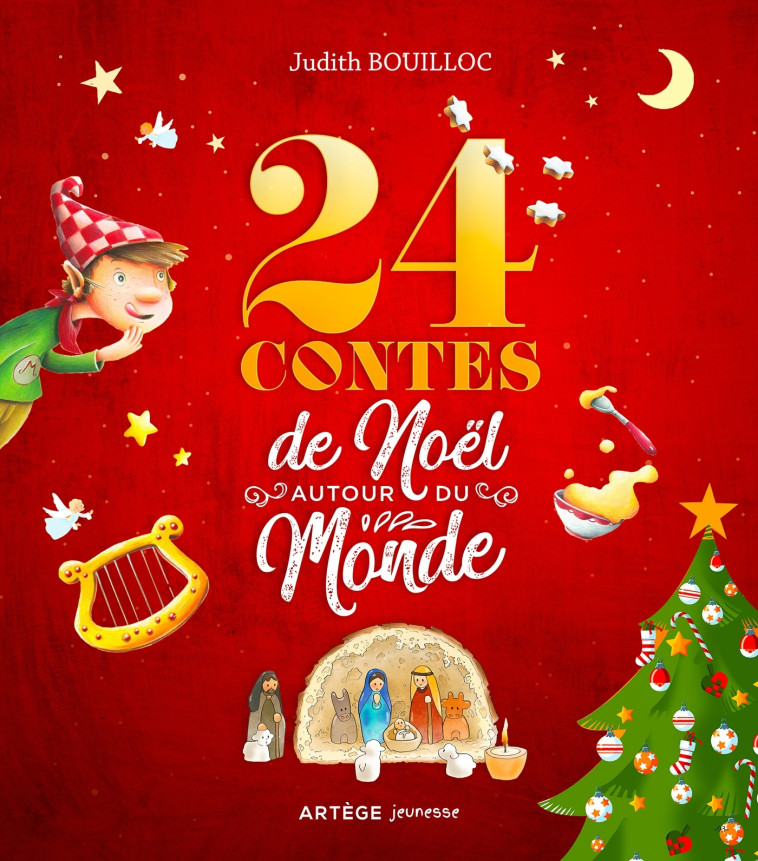 24 contes de Noël autour du monde - Judith Bouilloc - ARTEGE JEUNESSE