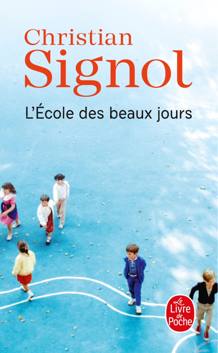 L'École des beaux jours - Christian Signol - LGF