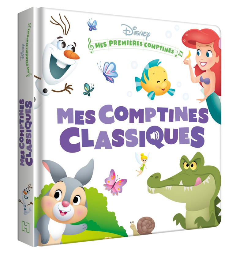 DISNEY BABY - Mes Premières Comptines - Mes Comptines Classiques -  Collectif - DISNEY HACHETTE