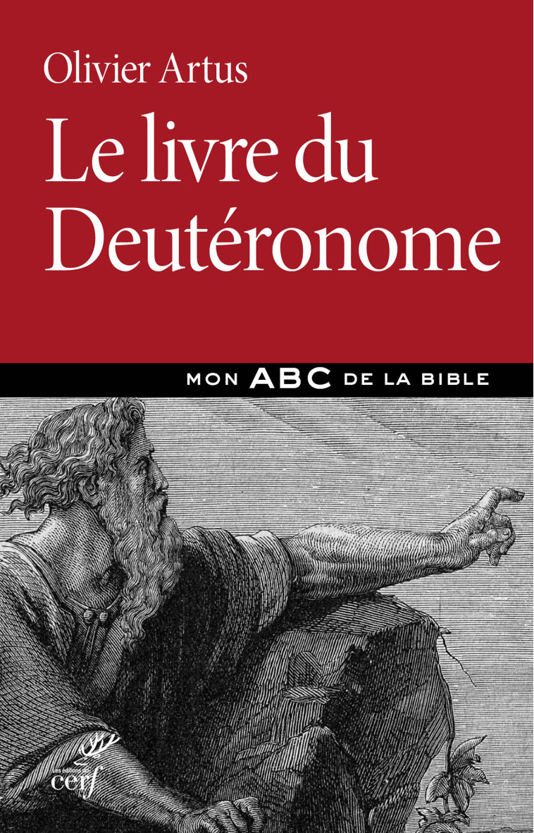 Le livre du Deutéronome - Olivier Artus - CERF