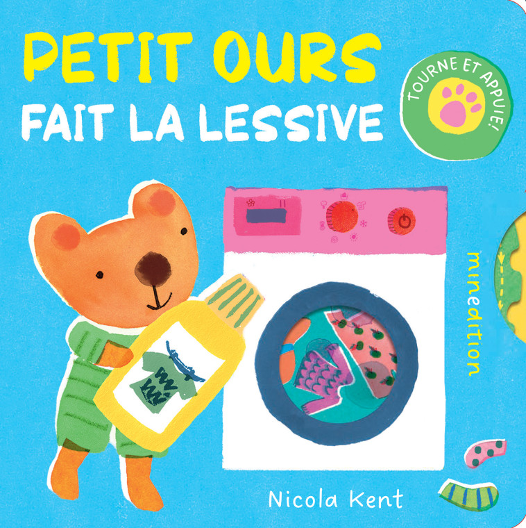 Petit ours fait la lessive -  Kent nicola - MINEDITION