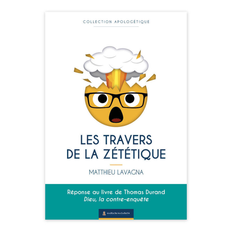 Les travers de la Zététique - Matthieu LAVAGNA,  Association Marie de Nazareth - MDN PRODUCTIONS